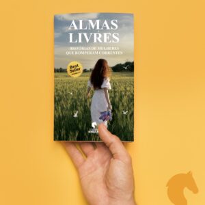 Almas Livres – Histórias de Mulheres que Romperam Correntes